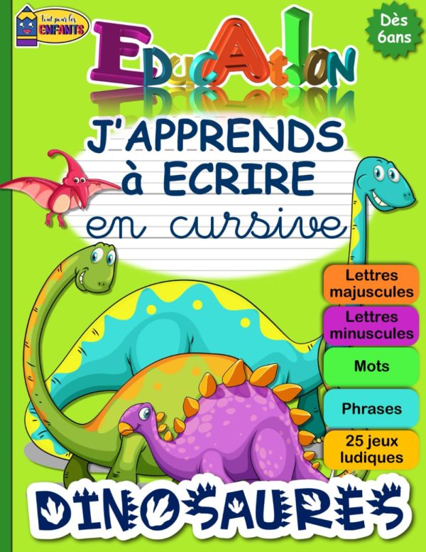Cahier d&rsquo;apprentissage Montessori : Écrire en cursive Dinosaures pour enfants dès 6 ans - Vins Rouges Harmonieux pour Chaque Occasion
