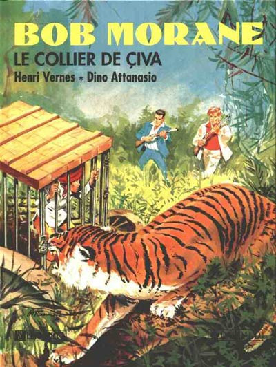Attanasio & Henri Vernes – Bob Morane N° 5 « Le collier de Civa » (1989) - Vins Rouges Harmonieux pour Chaque Occasion Attanasio & Henri Vernes – Bob Morane N° 5 « Le collier de Civa » (1989) - Vins Rouges Harmonieux pour Chaque Occasion