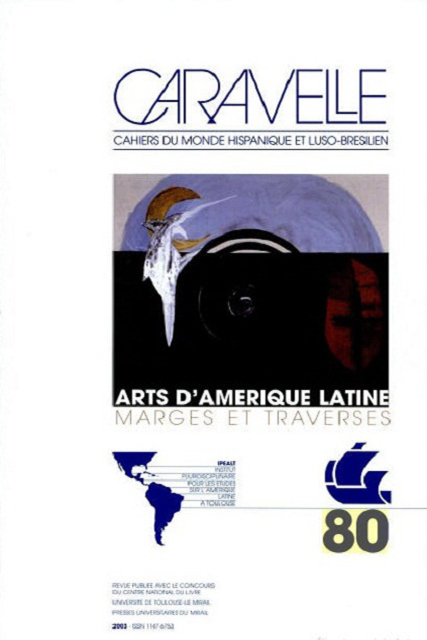 Caravelle n° 80 – Arts d’Amérique latine. Marges et traverses - Vins Rouges Harmonieux pour Chaque Occasion Caravelle n° 80 – Arts d’Amérique latine. Marges et traverses - Vins Rouges Harmonieux pour Chaque Occasion